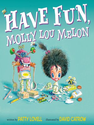 cover image of Have Fun, Molly Lou Melon